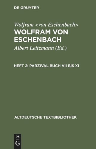 Wolfram von Eschenbach: Heft 2 Parzival Buch VII bis XI