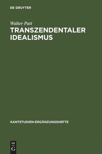 Transzendentaler Idealismus: Kants Lehre von der Subjektivität der Anschauung in der Dissertation von 1770 und in der 