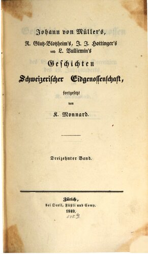 Geschichte der Eidgenossen während des 18. und der ersten Decennien des 19. Jahrhunderts