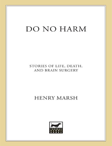 Do No Harm: Stories of Life, Death and Brain Surgery