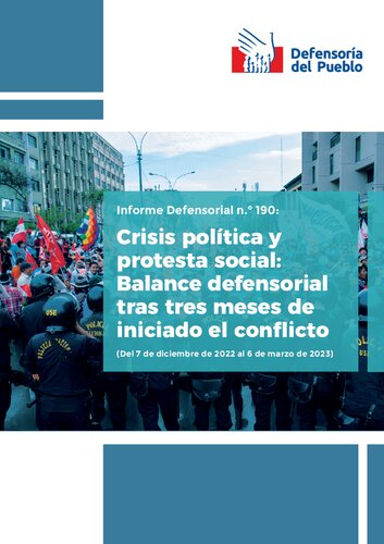 Crisis política y protesta social: Balance defensorial tras tres meses de iniciado el conflicto (Del 7 de diciembre de 2022 al 6 de marzo de 2023)