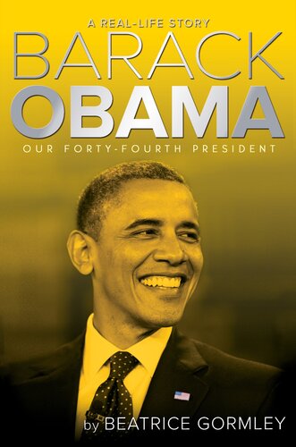 Barack Obama: Our 44th President