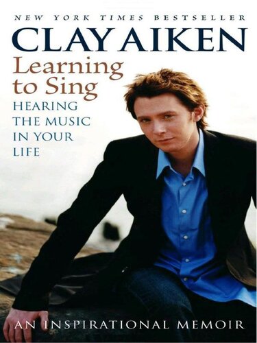 Learning to Sing: Hearing the Music in Your Life