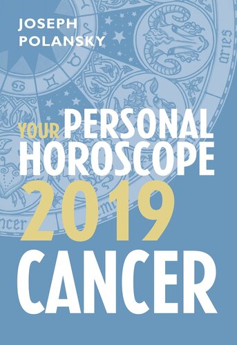 Cancer 2019: Your Personal Horoscope