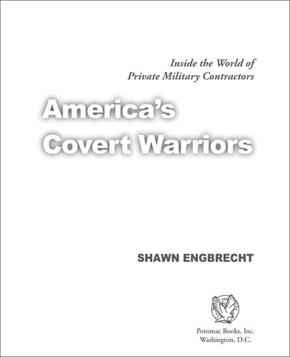 America's Covert Warriors: Inside the World of Private Military Contractors