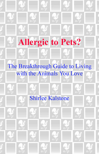 Allergic to Pets?: The Breakthrough Guide to Living with the Animals You Love