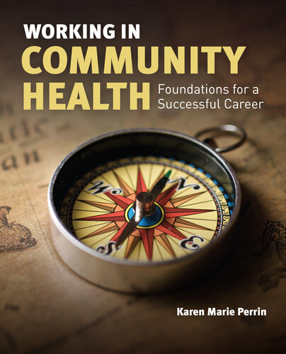 Working in Community Health: Foundations for a Successful Career