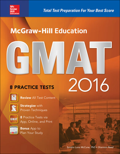 McGraw-Hill Education GMAT 2016: Strategies + 8 Practice Tests + 11 Videos + 2 Apps