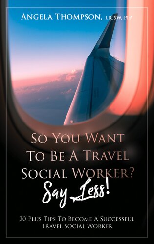 So You Want to be a Travel Social Worker? Say Less!