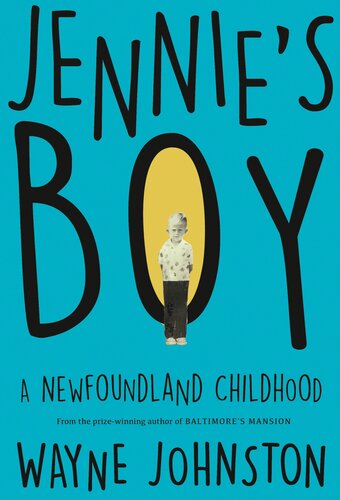 Jennie's Boy: A Newfoundland Childhood