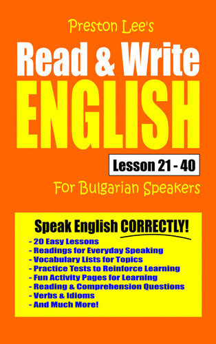 Preston Lee's Read & Write English Lesson 21: 40 For Bulgarian Speakers