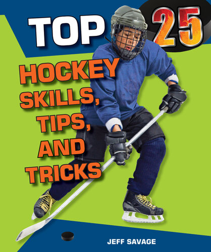 Top 25 Hockey Skills, Tips, and Tricks