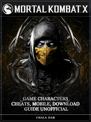 Mortal Kombat X Game Characters, Cheats, Mobile, Download Guide Unofficial: Get Tons of Coins!