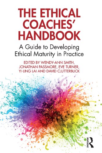 The Ethical Coaches' Handbook, A Guide to Developing Ethical Maturity in Practice