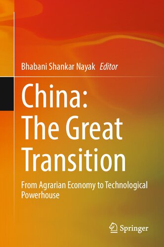 China: The Great Transition: From Agrarian Economy to Technological Powerhouse