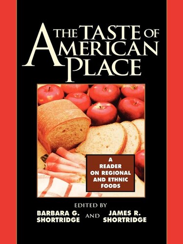 The Taste of American Place: A Reader on Regional and Ethnic Foods