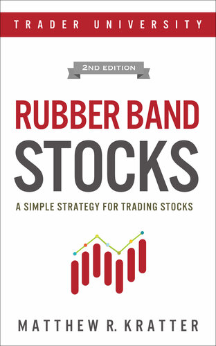 Rubber Band Stocks: A Simple Strategy for Trading Stocks