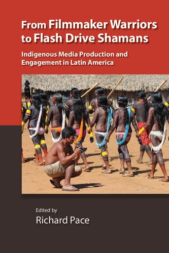 From Filmmaker Warriors to Flash Drive Shamans: Indigenous Media Production and Engagement in Latin America