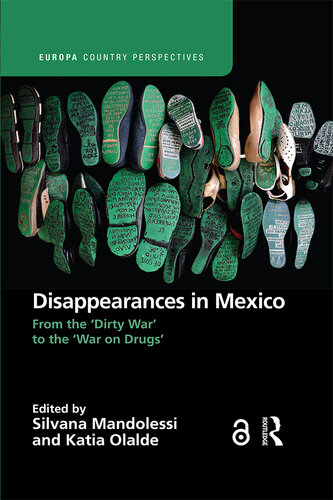 Disappearances in Mexico: From the 'Dirty War' to the 'War on Drugs'