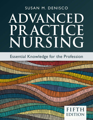 Advanced Practice Nursing: Essential Knowledge for the Profession