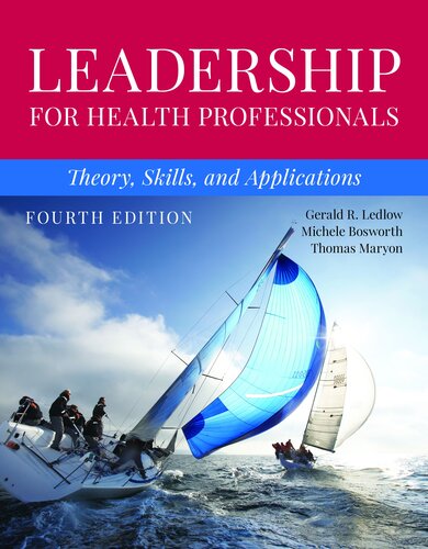 Leadership for Health Professionals: Theory, Skills, and Applications