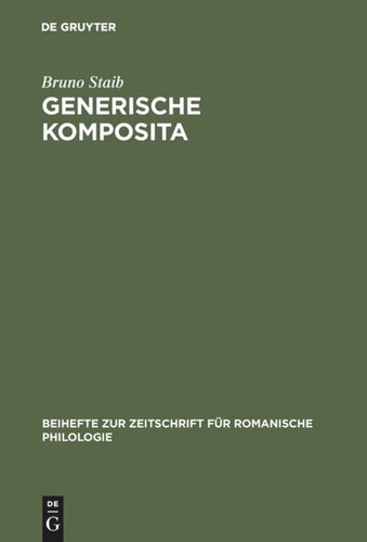 Generische Komposita: Funktionelle Untersuchungen zum  Französischen und Spanischen