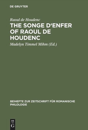 The Songe d'Enfer of Raoul de Houdenc: An Edition Based on All the Extant Manuscripts