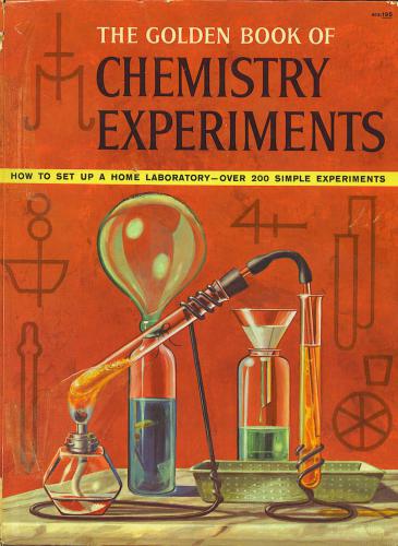 The golden book of chemistry experiments