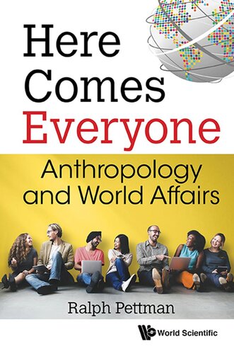 Here Comes Everyone: Anthropology and World Affairs