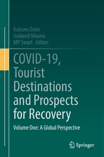 COVID-19, Tourist Destinations and Prospects for Recovery: Volume One: A Global Perspective