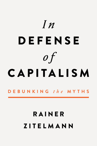 In Defense of Capitalism: Debunking the Myths