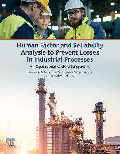 Human Factor and Reliability Analysis to Prevent Losses in Industrial Processes: An Operational Culture Perspective