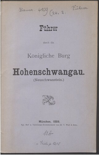 Führer durch die Königliche Burg Hohenschwangau (Neuschwanstein)