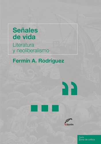 Señales de vida: Literatura y neoliberalismo