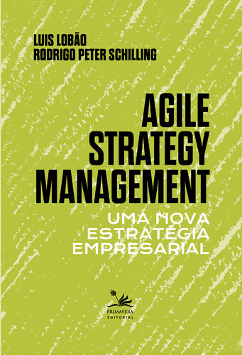 Agile Strategy Management: Uma nova estratégia empresarial