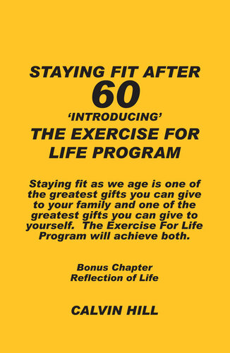 STAYING FIT AFTER 60: Introducing The Exercise For Life Program