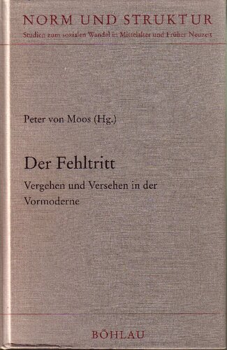 Der Fehltritt: Vergehen und Versehen in der Vormoderne