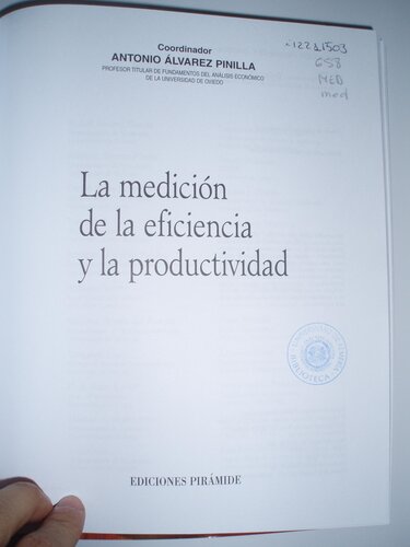 La medicion de la eficiencia y la productividad