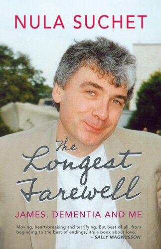 The Longest Farewell: James, Dementia and Me