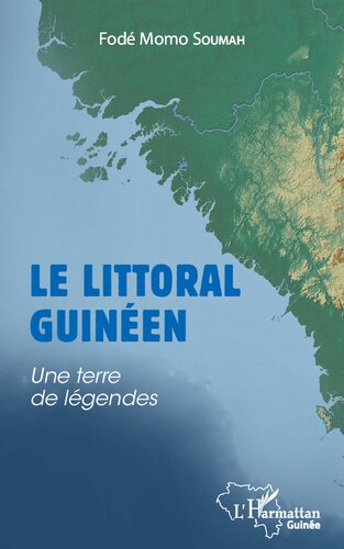 Le littoral guinéen: Une terre de légendes