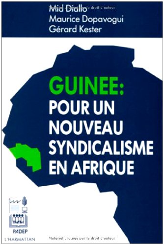 Guinée: pour un nouveau syndicalisme en Afrique