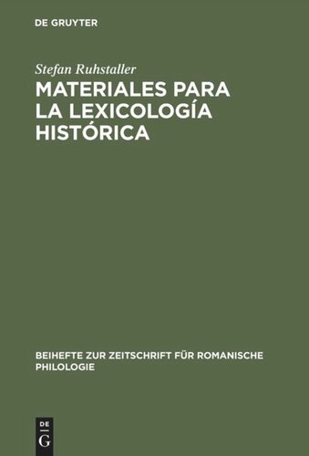 Materiales para la lexicología histórica: Estudio y repertorio alfabético de las formas léxicas toponímicas contenidas en el 