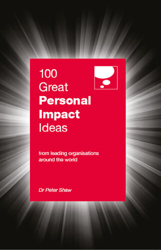 100 Great Personal Impact Ideas: From leading organizations from around the world