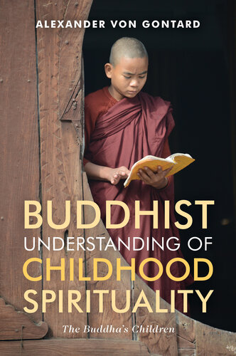 Buddhist Understanding of Childhood Spirituality: The Buddha's Children