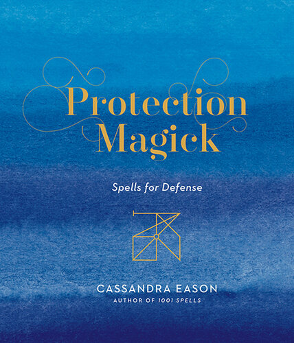 Protection : Spells for Defense