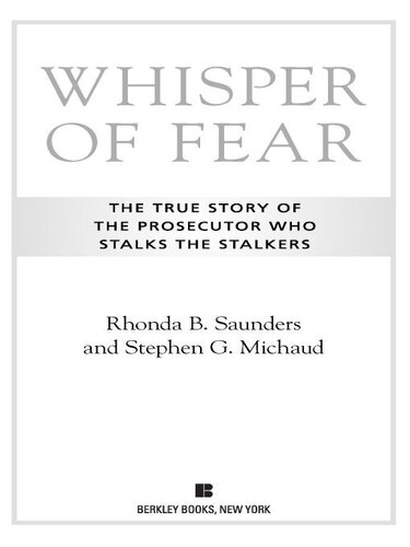 Whisper of Fear: The True Story of the Prosecutor Who Stalks the Stalkers