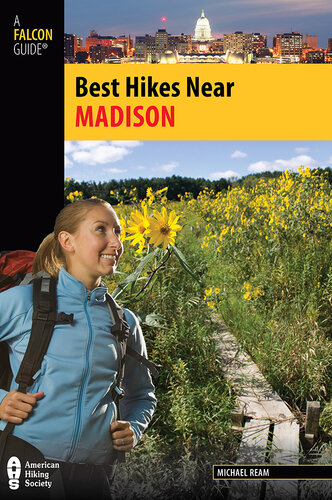 Best Hikes Near Madison: A Falcon Guide