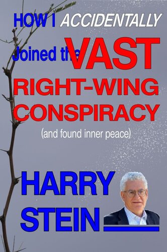 How I Accidentally Joined the Vast Right-Wing Conspiracy (and Found Inner Peace)