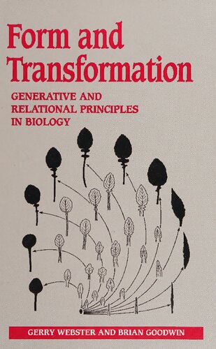 Form and Transformation: Generative and Relational Principles in Biology