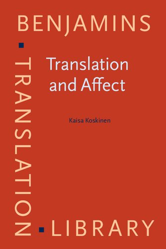 Translation and Affect: Essays on sticky affects and translational affective labour